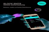 ELOCK EMTS NEU Mobile Zeiterfassung · ELOCK Mobile Time System (EMTS) Die EMTS App ist optimal für die Zeiterfassung im Pro-jektbereich zugeschnitten. Für die Zeiterfassung genügt