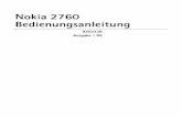 Nokia 2760 Bedienungsanleitung - handy-deutschland.de · Dieses Produkt ist im Rahmen der MPEG -4 Visual Patent Portfolio License lizenziert (i) für den persönlichen und nicht kommerziellen