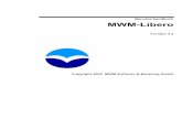 Benutzerhandbuch MWM-Libero · Benutzerhandbuch MWM-Libero Version 4.2 Allgemeines 1 • 5 . Der Anwender erhält vom System eine Identifikations-Nummer. Ein Anruf bei der im Dialog
