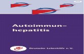 Autoimmunhepatitis 2018 Autoimmunhepatitis 2008-01¼re... · Die AIH ist eine autoimmune Leberkrankheit, bei der es zu einer Leberentzündung kommt. Bei Autoimmun krank hei - ten