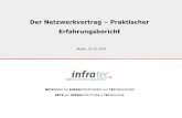 Der Netzwerkvertrag Praktischer ErfahrungsberichtFILE/2013_10_23_INFRATEC.pdf · Die Gründung von infratec ist im April 2013 erfolgt, hierbei hat die Handelskammer einen Notar verlangt.