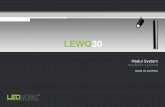 LEWO30 - led-works.eu · control gear integrated Modul System modular system. 5 5 LED LEWO 30 Aufbau ceiling Pendel pendant Einbau randlos recessed frameless Modul System LEWO 30