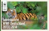 Jahresbericht WWF Deutschland 2013 | 2014 · Der WWF agiert mit vielen gesellschaftlichen Akteuren und auf allen politischen Ebenen. Unterstützt werden wir dabei von unseren 458.000