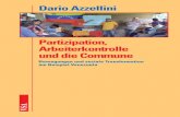 Dario Azzellini Partizipation, Arbeiterkontrolle und die ... · Dario Azzellini Partizipation, Arbeiterkontrolle und die Commune Bewegungen und soziale Transformation am Beispiel