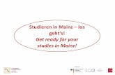 Studieren in Mainz los - international.uni-mainz.de · School (GIS) - Kurse speziell für Austauschstudierende 2. Fremdsprachiges Kursangebot der JGU 1. Allgemeines Kursangebot der