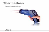 ThermoScan - files.elv.com · Der ThermoScan ist ein Infrarot-Thermometer für die berührungslose Messung von Temperaturen. Jeder Gegenstand strahlt Wärme und Emissionen aus. Die