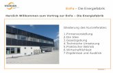 EnFa –Die Energiefabrik · EnFa –Die Energiefabrik Widmann Energietechnik GmbH Gewährleistung einer technisch einwandfreien und kostengünstigen Lösung Mitarbeiter mit langjähriger