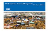 Millenniums-Entwicklungsziele Bericht 2011 - un.org Report 2011_german.pdf · Frist bis 2015 zu erreichen. Dies ist, wie die Infor- mationen auf den folgenden Seiten zeigen, möglich,
