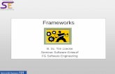 Frameworks - se.uni- · PDF fileJ2EE .NET DCOM benutzt Pet Shop Pet Store. Tim Lüecke: Frameworks 10 Einordnung aus Entwicklersicht Applikationsebene Frameworks Hilfsmittel Anti-Patterns
