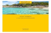 KOH SAMUI - chamaeleon-reisen.de · auf Koh Samui das Tüpfelchen auf dem i. Sonnenuntergänge aus purem Gold und Fünfsternestrände so breit wie auf Pellworm lang. Keine Frage,