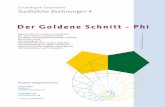 Der Goldene Schnitt - Phi - anoae.org · 4 iV DER GOLDEnE SCHnitt – PHi AnOA 2010 Grundlagen Geometrie AnOAe.org Der Goldene Schnitt teilt eine Strecke nicht in der Mitte, sondern
