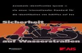 AIS Brosch 01 D - rolfdreyer.de · AIS-Darstellung des verborgenen Verkehrsteilnehmers mit Datenfenster Name Ident-Nr Kurs Geschwindigkeit Drehgeschwindigkeit AIS ermöglicht abhängig