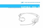 HMEC 46-1 - assets.sennheiser.com · 3 Headset HMEC 46-1 Das HMEC 46-1 mit aktiver Lä rmkompensation NoiseGard™ ist mit dynamischen, offenen Hörersystemen ausgestattet. Das geräuschkompensierende