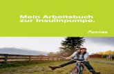 Mein Arbeitsbuch zur Insulinpumpe. - Diabetespumpen · 2 I Mein Arbeitsbuch zur Insulinpumpe Animas Deutschland. Einführung in die Pumpenfunktion Themen vor dem Einsatz der Pumpe