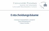 Universität Potsdam · ID3 Wählt Attribute mit größtem Informationsgehalt aus und bildet dann einen Zweig für jeden Wert dieses Attributes. Geht nur für diskrete Attribute.