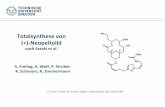 Totalsynthese von Me (+)-Neopeltolid NH O nach Sasaki et al. O · H. Fuwa, A.Saito, M. Sasaki, Angew. Chemie 2010, 122, 3105-3108 S. Freitag, A. Wolf, P. Strubel, K. Schnaars, R.