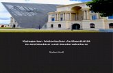 Kategorien historischer Authenzität in Architektur und ... · Theodor W. Adorno und seinem authenschen Kunstwerk, über Winckelmanns Authen-zitätsbegri, bis zur Architektur und