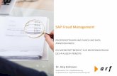 SAP Fraud Management - arf-gmbh.at · SAP Fraud Management on HANA 11 SAP HANA und High Performance Applications Application Server ABAP Non Systems SAP HANA Application Database