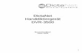 DictaNet DVR-3500 Handbuch DVR3500.pdf · „SD-Card voll!“ und weiteres Aufnehmen ist nicht möglich. 6. Wenn Sie die Speicherkarte entfernen, bevor das Diktat gespeichert wurde,