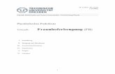 Versuch: Fraunhoferbeugung (FB) - TU Dresden · Physikalisches Praktikum Versuch: Fraunhoferbeugung (FB) I. Einführung II. Beugung und Interferenz III. Fouriertransformation IV.