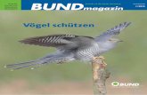 BUND · [1-15] BUNDmagazin 3 INHALT Liebe Leserinnen und Leser, kaum zu glauben, aber wahr: Weit über 20 Jahre ist es her, dass das BUNDmagazin mit einem Vogelporträt auf dem Cover