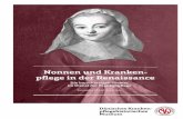 Nonnen und Kranken‑ pflege in der Renaissance · waren Stabilitas (Stabilität), Conversatio (Bindung an die klösterliche Lebenswei-se), und Oboedientia (Gehorsamkeit während