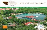 Die Hévízer Heilkur - europafit.hu · 2. oldal 3. oldal Heilkur in Hévíz auf Európafit Art Unser Hotel hat sich mit seiner medizinischen, hei-lenden Tätigkeit, die durch die