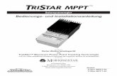 TRISTAR MPPT TM Solarsystemregler ¢â‚¬¢ Im Inneren des TriStar-MPPT befinden sich keine Bauteile, die