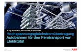 Dr.-Ing. Thomas Benz, AKE in der DPG, 22. Oktober 2009 ... · HVDC Light® Netzanbindung Borkum 2, Deutschland Die weltweit längste Offshore-Windparkanbindung Anschluss des Offshore-Windpark-Clusters