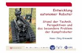Entwicklung autonomer Roboter - Informatik - FB3 · DPG - AGA +++ Berlin +++ 19. März 2014 … befinden oder bewegen sich in einer sich ändernden und nicht vollständig bekannten