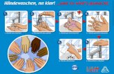 Händewaschen, na klar! und so wird‘s gemacht: © Institut ... · © Institut für Hygiene und Öffentliche Gesundheit, Bonn 2008, Design & Illustration: 1. Hände nass machen 6.