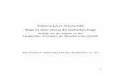 ABDULLAH ÖCALAN - · PDF fileZur Verteidigungsrede von Abdullah Öcalan Über Abdullah Öcalan, den wertvollen Spross und Vor-kämpfer des kurdischen Volkes wird noch viel gespro-chen