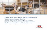 Das Ende des grausamen Welpenhandels · Das Ende des grausamen Welpenhandels VIER PFOTEN Modelllösung für Rückverfolgbarkeit im EU-weiten Onlinehandel von Heimtieren