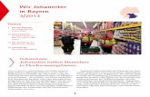 Wir Johanniter in Bayern · PDF file1 Wir Johanniter in Bayern 3/2013 Themen 4 Aus den Regionen So unterstützen Sie unsere Arbeit 12 Thema Erbrecht Für andere Gutes tun - über das