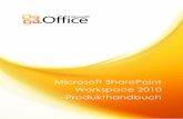 Microsoft SharePoint Workspace 2010 -Produkthandbuch · Microsoft SharePoint Server 2010 und Microsoft SharePoint Foundation 2010, auf der Inhalte mit SharePoint-Dokumentbibliotheken