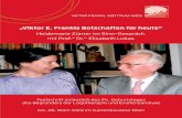„Viktor E. Frankls Botschaften für heute“ · Viktor-Frankl-Preisträger Viktor Frankl plädierte stets sehr eindrucksvoll für das Beharren der Individuen auf Sinn und Sinnorientierung.