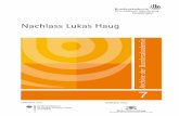 Nachlass Lukas Haug - bundesakademie-trossingen.de · IV . Hinweise zur Benutzung . Dieses Verzeichnis enthält den im Nachlass des deutschen Komponisten Lukas Haug (1921 – 1992)