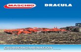 DRACULA - maschio.com · Die Grubber kombination „Dracula“ von Maschio vereint branchenführende Produktivität, agrarökonomische Vorteile und Langlebigkeit in einem Gerät.