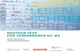 DEUTSCH-TEST FÜR ZUWANDERER A2–B1 · DEUTSCH-TEST FÜR ZUWANDERER A2 – B1 Prüfungsziele, Testbeschreibung von Michaela Perlmann-Balme (Goethe-Institut), Sibylle Plassmann (telc)
