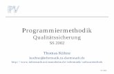 Qualitätssicherungpi4.informatik.uni-mannheim.de/pi4.data/content/courses/2002-ss/pm/... · Begabung Ausbildung individuell Irrtümer Schnitzer Programmierfehler,UUHQLVW PHQVFKOLFK
