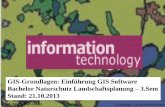 GIS-Grundlagen: Einführung GIS Software Bachelor ... · GeoMedia Pro, ArcGIS ArcInfo, MapInfo und viele andere. • Als „GNU General Public License“ sind verfügbar: GRASS GIS