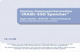 Seminar Datenspeichermedien (RAM)-SSD Speicher” · PDF fileSeminar Datenspeichermedien “(RAM)-SSD Speicher” Özgür Akyildiz - WS08/09 - info@sterkAspi.de Betreuung: Olga Mordvinova,