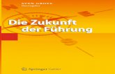 Die Zukunft der Führung - download.e-bookshelf.de · X Stefan Dörr A47 Consulting, Fachhochschule für angewandtes Management, Lange Zeile 10, 85435 Erding, Deutschland E-Mail: