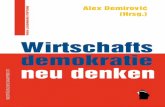 Demirović (Hrsg.) - rosalux.de · Einleitung Der vorliegende Band „Wirtschaftsdemokratie neu denken“ geht auf eine Ta-gung zurück, die von der Rosa-Luxemburg-Stiftung im Februar