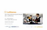 Die Dienstleistungsstrategie der Lufthansa · PDF fileDie Dienstleistungsstrategie der Lufthansa 17. VKD/VDGH – Führungskräfteseminar Joachim Brumbach 26.02.2010 Seite 3 Ein Tag