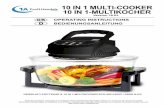 10 IN 1 MULTI-COOKER 10 IN 1-MULTIKOCHER · l Secondly, set the cooking time by pressing „UP“ or „DOWN“ (1 minute to 3 hours). l Press the „APPOINT“ button once and the