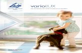 varioLUX - LUX Fenster und Türen GmbH 2015_web.pdf · 82,5 mm LUX Systemvielfalt Optimiert für den Einsatz von STV® – der Statischen-Trocken-Verglasung, um Scheibe und Flügelüber-schlag
