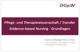 Pflege- und Therapiewissenschaft / Transfer Evidence-based ...¼hrung-und-statistische... · Evidence-based Nursing - Grundlagen Ursprung und Begrifflichkeit 1998 Gründung des deutschen