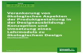 Verankerung von ökologischen Aspekten der ... · 28/2019 TEXTE . Verankerung von ökologischen Aspekten der Produktgestaltung in der Designausbildung: Konzeption und Umsetzung eines