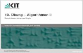 10. Übung – Algorithmen II - KIT – ITI Algorithmik IIalgo2.iti.kit.edu/documents/AlgorithmenII_WS10/uebung_10.pdf · 1 Dennis Luxen: 10. Übung – Algorithmen II Fakultät für
